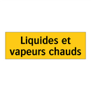 Liquides et vapeurs chauds