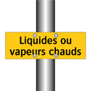 Liquides ou vapeurs chauds