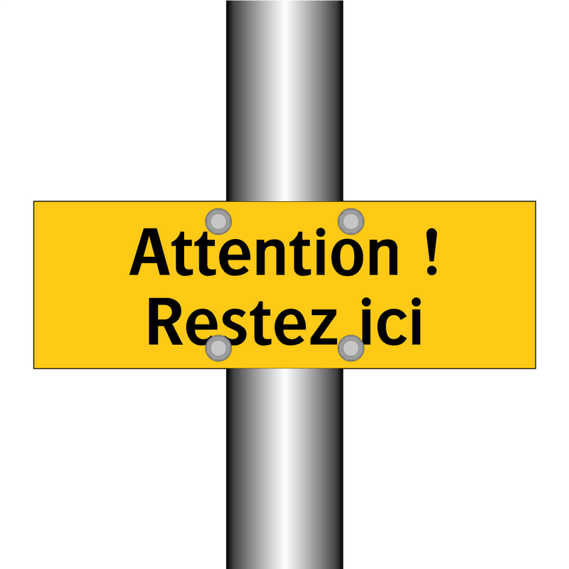 Attention ! Restez ici