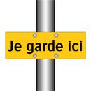 Je garde ici