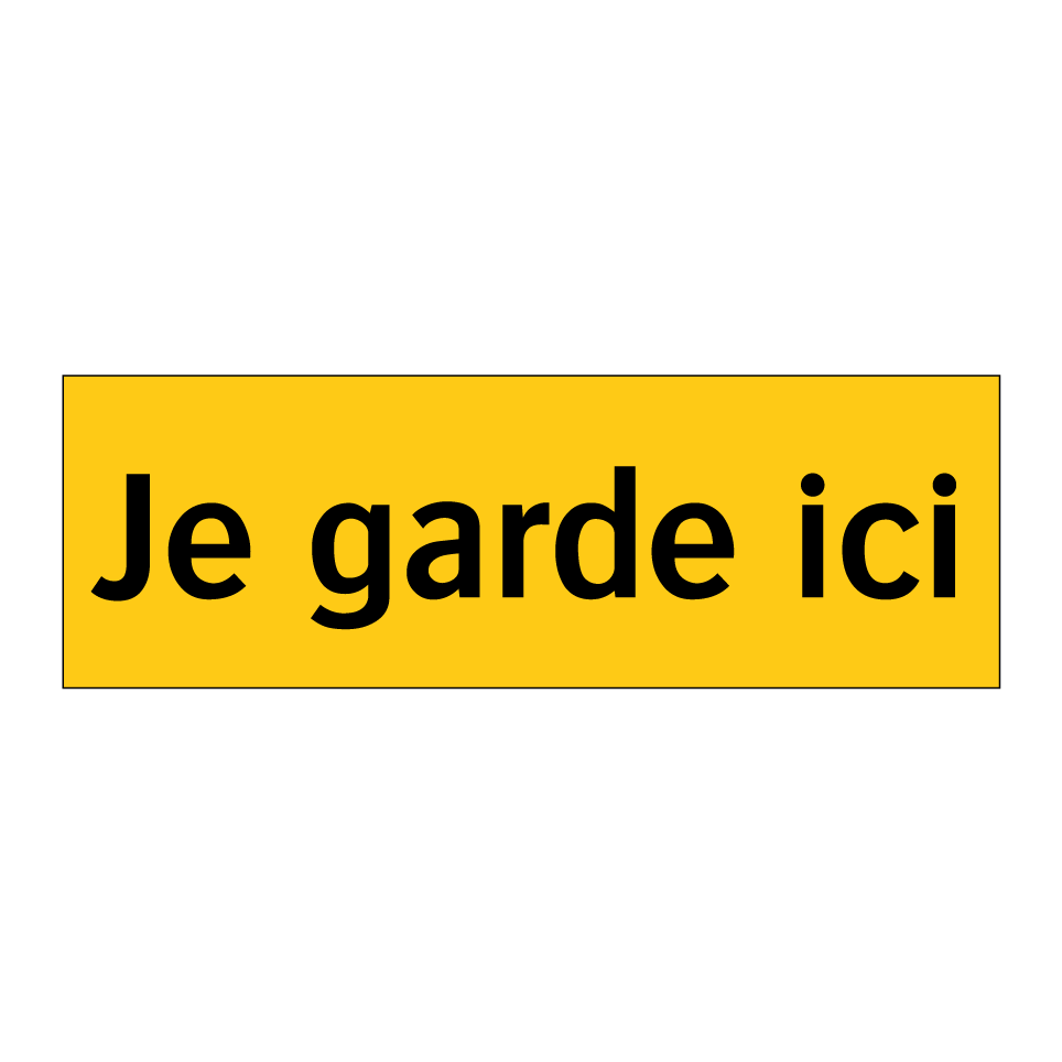 Je garde ici