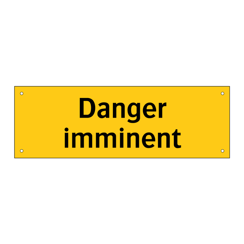 Danger imminent