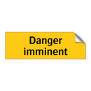 Danger imminent