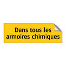 Dans tous les armoires chimiques