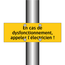 En cas de dysfonctionnement, appelez l'électricien !