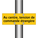 Au centre, tension de commande étrangère