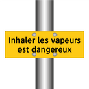 Inhaler les vapeurs est dangereux