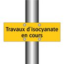 Travaux d'isocyanate en cours