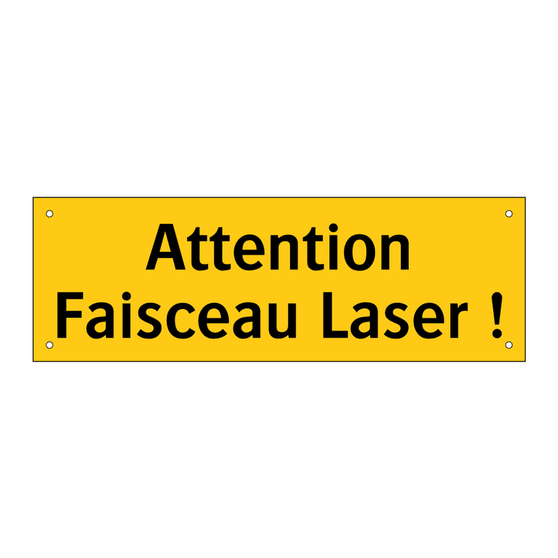 Attention Faisceau Laser !
