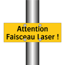 Attention Faisceau Laser !