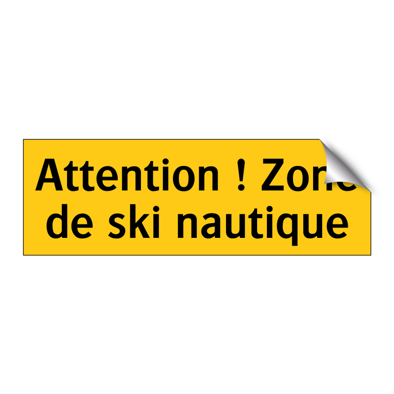 Attention ! Zone de ski nautique