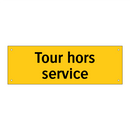 Tour hors service