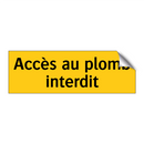 Accès au plomb interdit