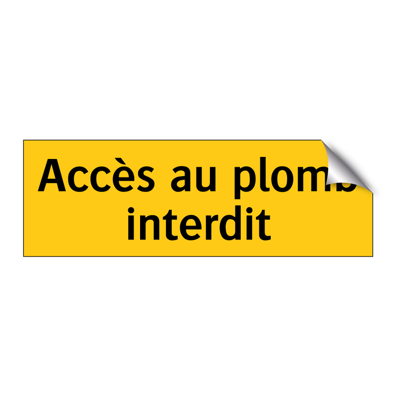 Accès au plomb interdit