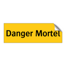 Danger Mortel