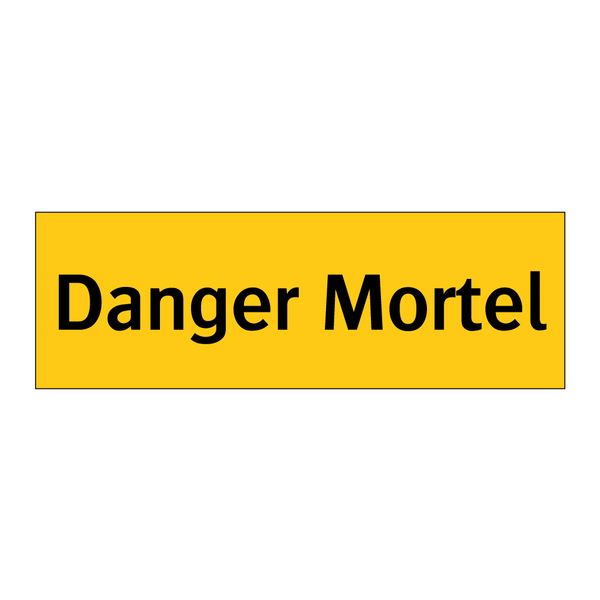 Danger Mortel