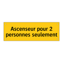 Ascenseur pour 2 personnes seulement