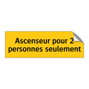 Ascenseur pour 2 personnes seulement