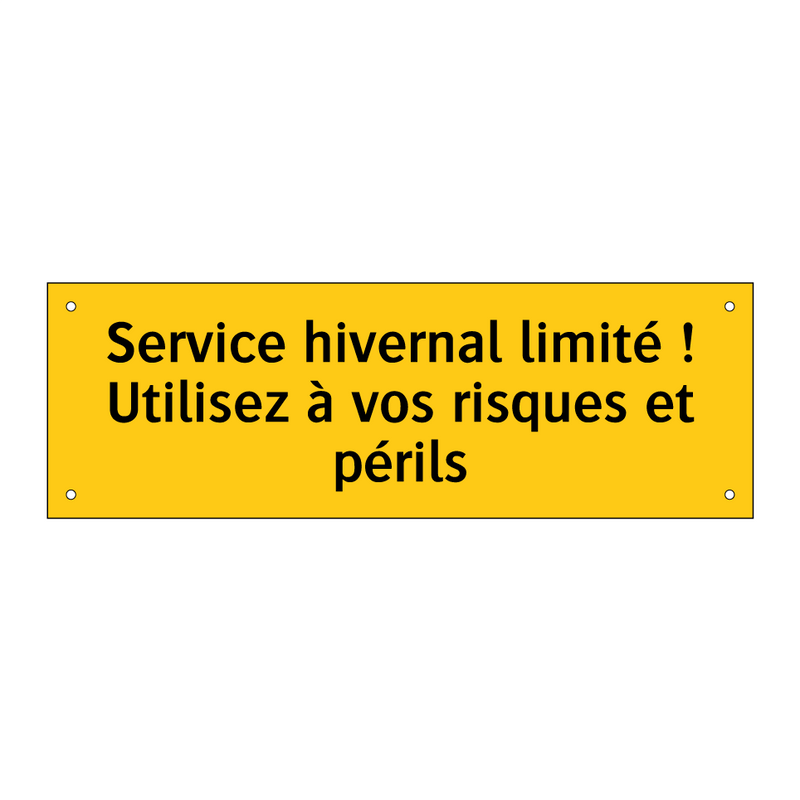 Service hivernal limité ! Utilisez à vos risques et périls