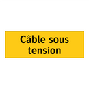 Câble sous tension
