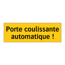 Porte coulissante automatique !