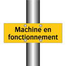 Machine en fonctionnement