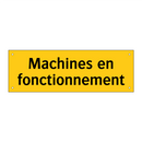 Machines en fonctionnement