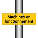 Machines en fonctionnement