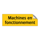 Machines en fonctionnement