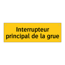 Interrupteur principal de la grue