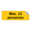 Max. 10 personnes