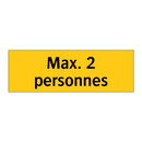 Max. 2 personnes