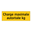Charge maximale autorisée kg