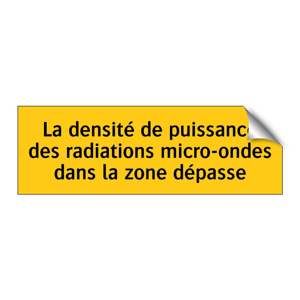 La densité de puissance des radiations micro-ondes dans la zone dépasse
