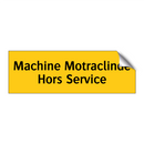 Machine Motraclinde Hors Service