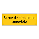 Borne de circulation amovible