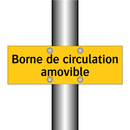 Borne de circulation amovible