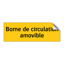 Borne de circulation amovible