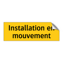 Installation en mouvement
