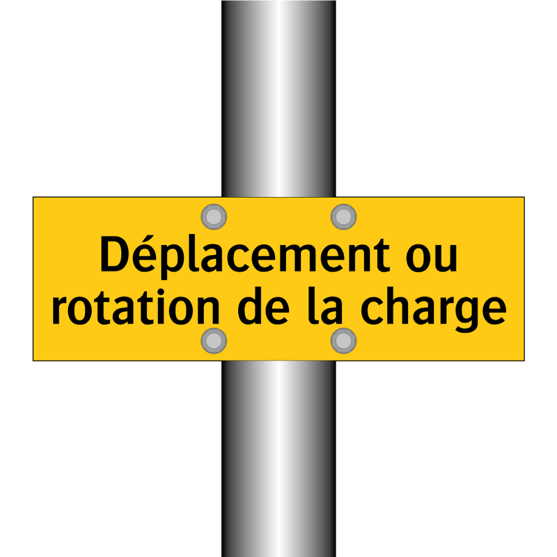 Déplacement ou rotation de la charge