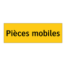 Pièces mobiles