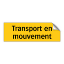 Transport en mouvement