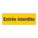 Entrée interdite