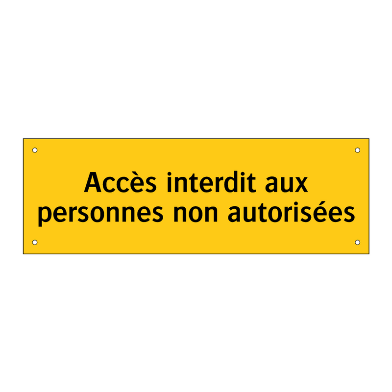 Accès interdit aux personnes non autorisées