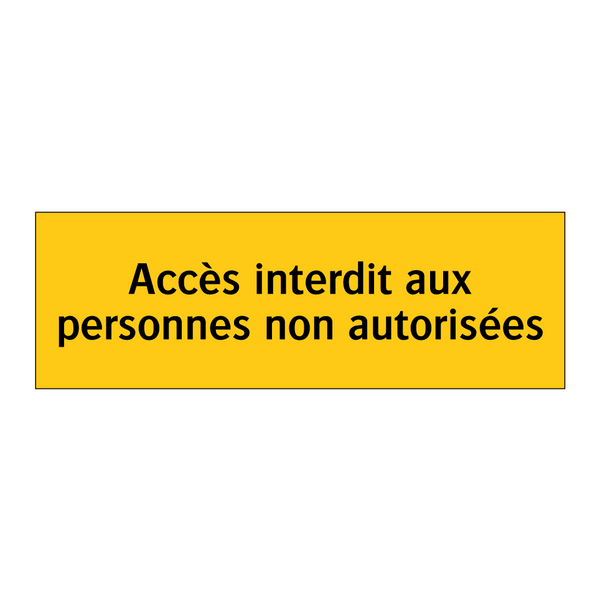 Accès interdit aux personnes non autorisées