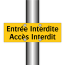 Entrée Interdite Accès Interdit