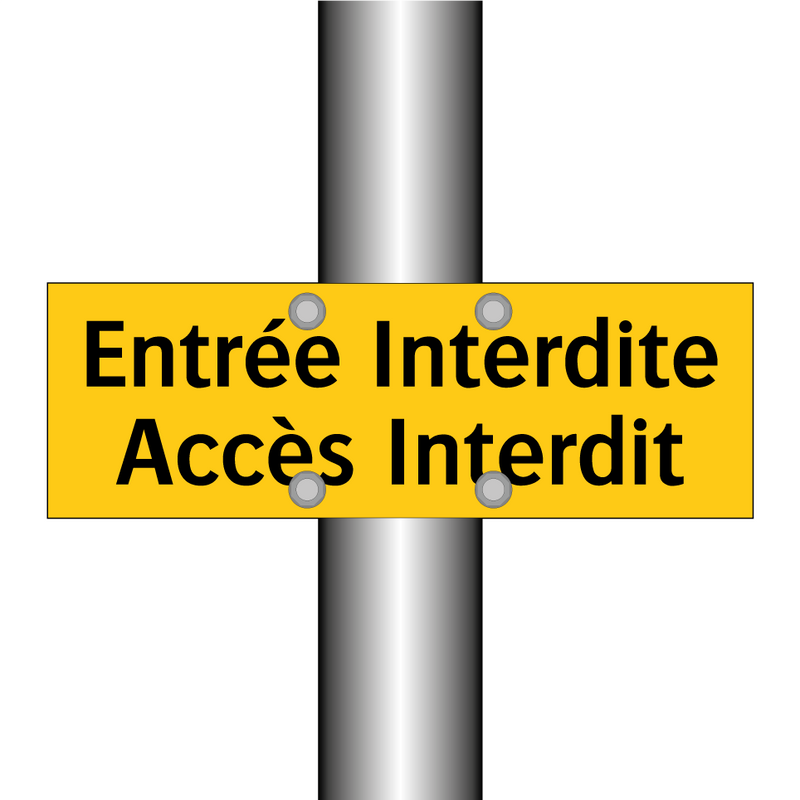 Entrée Interdite Accès Interdit