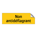 Non antidéflagrant