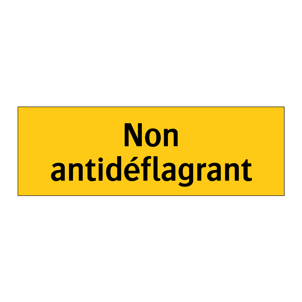 Non antidéflagrant