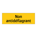Non antidéflagrant